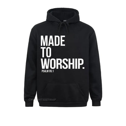 Made To Worship Psalm 95 1 Faith Christian Hoodie Print